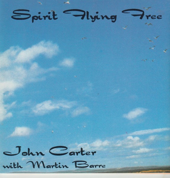 John Carter with Martin Barre - Spirit Flying Free CD (1997)