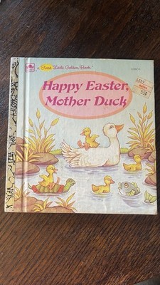 First Little Golden Books Happy Easter, Mother Duck HC Winthrop Hearn 1985