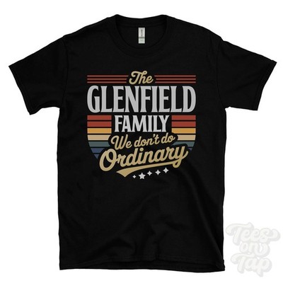 THE GLENFIELD FAMILY WE DON'T DO ORDINARY T-SHIRT surname clan name dad gift