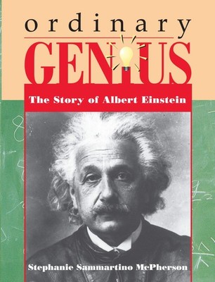 Ordinary Genius: The Story of Albert Einstein (Trailblazer Biographies) - pa...
