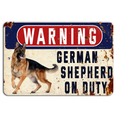 WARNING German Shepherd On Duty Rustic Metal Sign for Dog Lovers