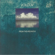 VOLCOV/VARIOUS - From The Archive Vol 3 - gatefold heavyweight vinyl 2xLP