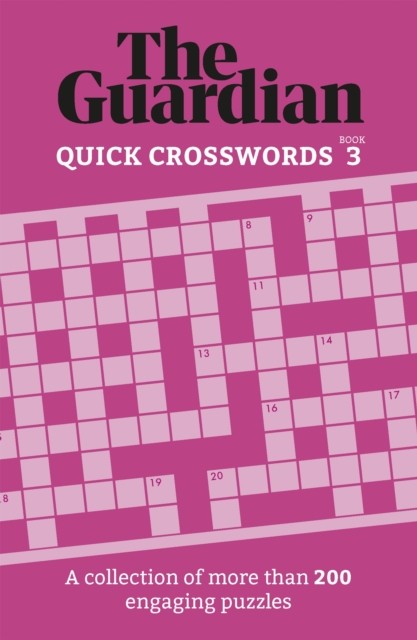 Quick Crosswords 3 : A Collection Of More Than 200 Engaging Puzzles The Guardian - Image 4