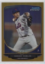 2013 Bowman Prospects Chrome Gold Refractor 27/50 Hansel Robles #BCP31 0wg1