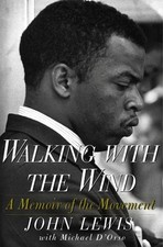 Walking with the Wind : A Memoir of the Movement Michael, Lewis,
