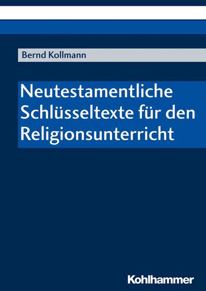 Thumbnail - Neutestamentliche Schlüsseltexte Für Den Religionsunterricht