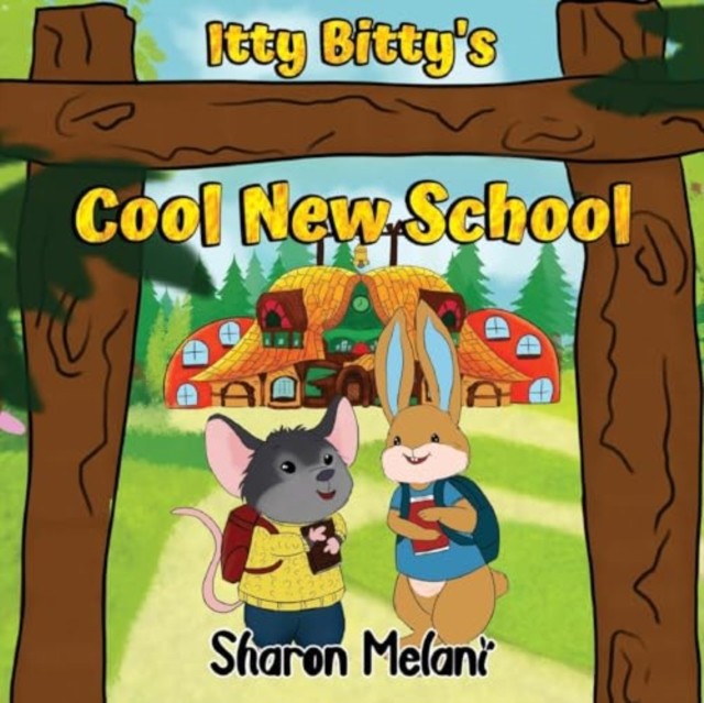 Itty Bitty and Blue Bunny Stories - Itty Bitty's Cool New School. Melani** - Image 3