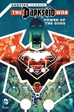 Justice League: Darkseid War - Power of the Gods by Manapul