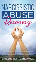Chloe Hargreaves | Narcissistic Abuse Recovery The Ultimate Guide To...