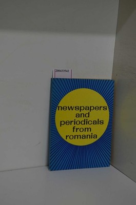 Newspapers and periodicals from Romania = Journaux et périodiques de Roumanie = 