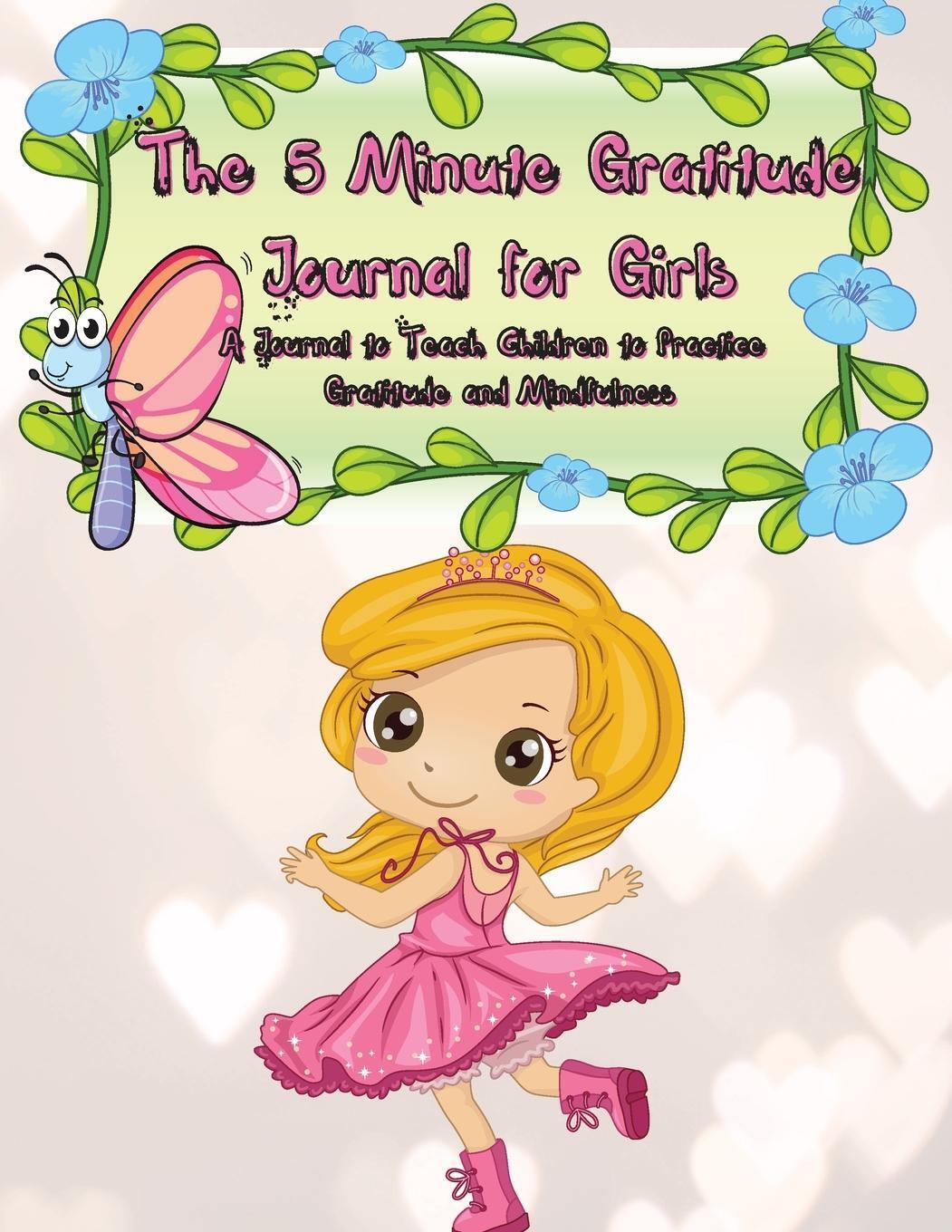 Thumbnail - The 5 Minute Gratitude Journal For Girls Power Of Gratitude
