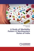 A Study Of Morbidity Pattern In Northeastern States Of India Murali Dhar