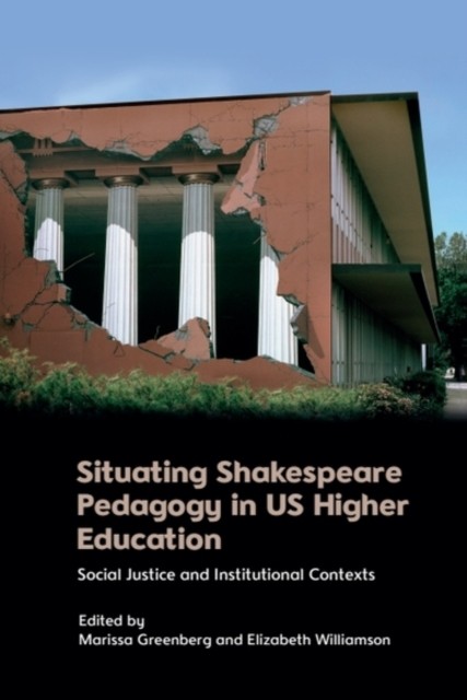 Situating Shakespeare Pedagogy In U