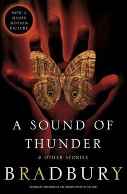 A Sound of Thunder and Other Stories - Paperback, by Bradbury Ray - Acceptable e