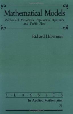 Classics in Applied Mathematics: Mathematical Models : Mechanical