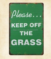 Please Keep Off The Grass metal tin sign wall decor design