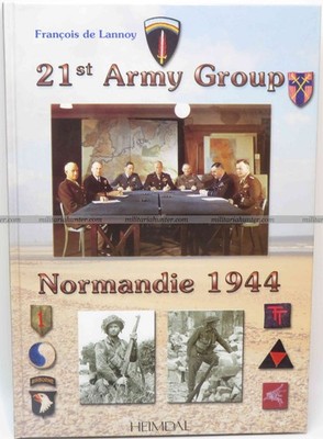 21. Heeresgruppe Normandie 1944 François de Lannoy Heimdal