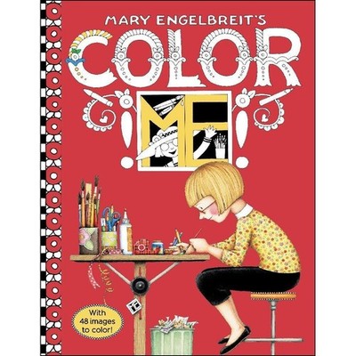 Mary Engelbreit's Color ME Coloring Book: Coloring Book for Adults and Kids ...