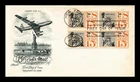 DR JIM STAMPS US COVER AIR MAIL 15C STATUE OF LIBERTY FDC BLOCK OF 4 ARTMASTER