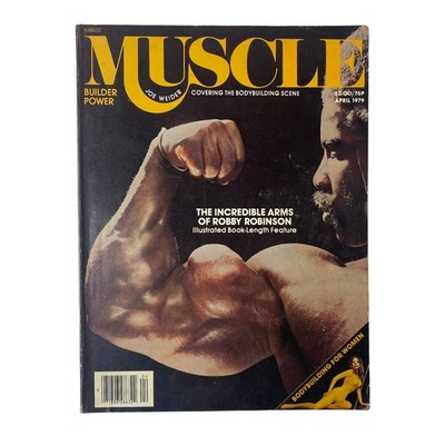 Joe Weider s Muscle Builder Power Magazine April 1979 Robby Robinson No Label