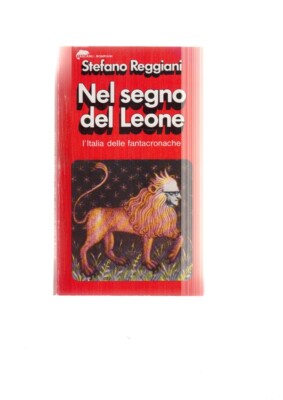 Stefano Reggiani IM ZEICHEN DES LÖWEN Italien der Fantacronachen