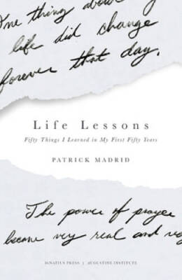 Life Lessons: Fifty Things I Learned in My First Fifty Years - VERY GOOD