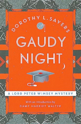 Gaudy Night: Lord Peter Wimsey Book 12 (Lord Peter Wims - Paperback NEW Dorothy