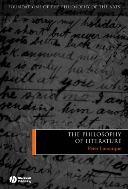 The Philosophy of Literature Lamarque Paperback Wiley–Blackwell 9781405121989