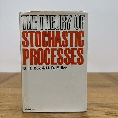 The theory of stochastic processes D. R. Cox & H. D. Miller 1968 Reprint Methuen