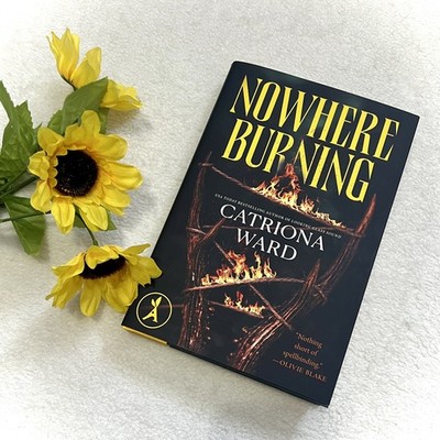 Nowhere Burning by Catriona Ward - Aardvark Edition (2026, Hardcover)
