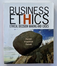 Business Ethics: Ethical Decision Making and ...