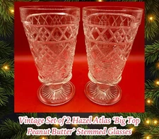 Vintage Set of 2 Big Top Peanut Butter Stemmed Glasses Hazel Atlas Water Goblet