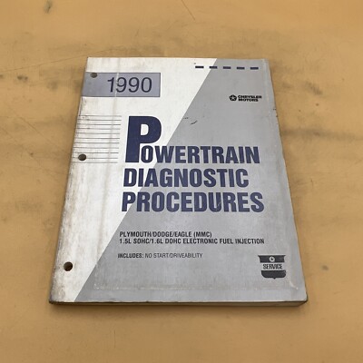 1990 Plymouth Dodge Eagle 1.5L 1.6L EFI Powertrain Diagnostic Procedure Manual 