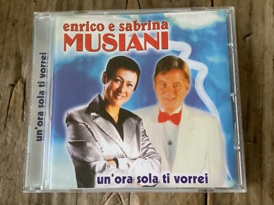 Enrico e Sabrina Musiani ~ un  Ora sola ti vorrei Music CD ~ Brand New