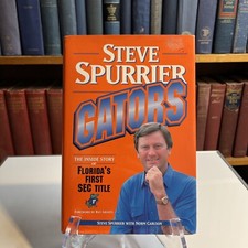 Gators by Norm Carlson and Steve Spurrier (1992, Hardcover)
