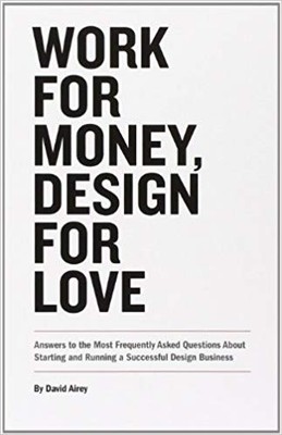David Airey - Work for Money Design for Love   Answers to the Most Fr - B888z