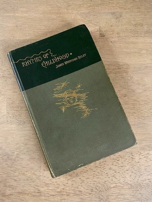 Rhymes of Childhood by James Whitcomb Riley 1890