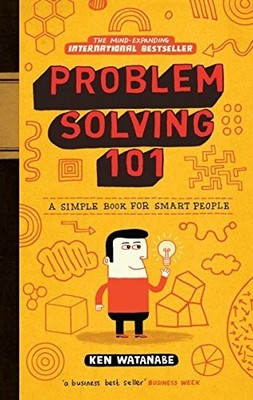 Problem Solving 101: A simple book fo..., Watanabe, Ken