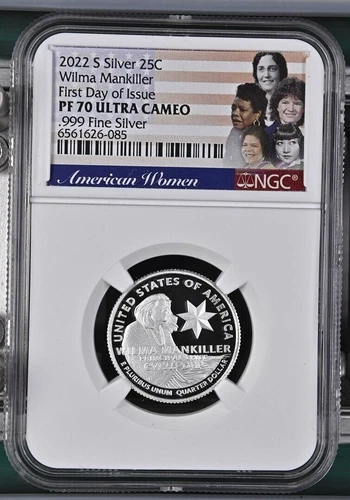 2022-S Wilma Mankiller Silver Quarter, NGC PF 70 UC, First Day of Issue