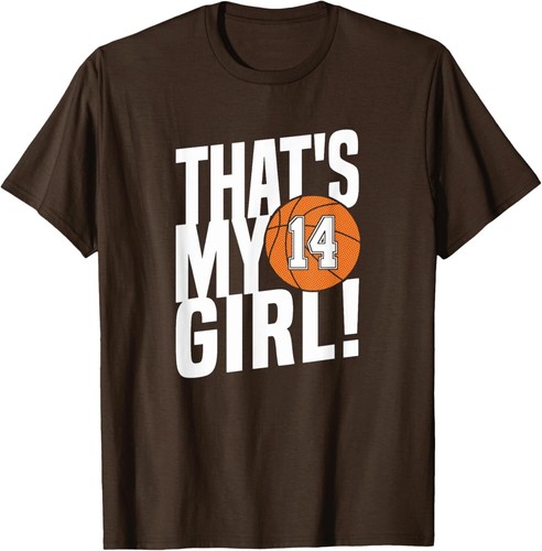 Number Fourteen That's My Girl #14 Basketball Mom Dad Family T-Shirt Hoodie - Picture 8 of 13