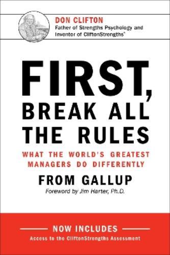 Gallup First, Break All the Rules (Copertina rigida)