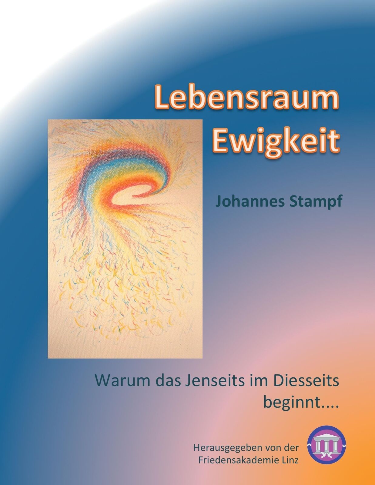 Thumbnail - Lebensraum Ewigkeit | Johannes Stampf | Taschenbuch | Paperback | 308