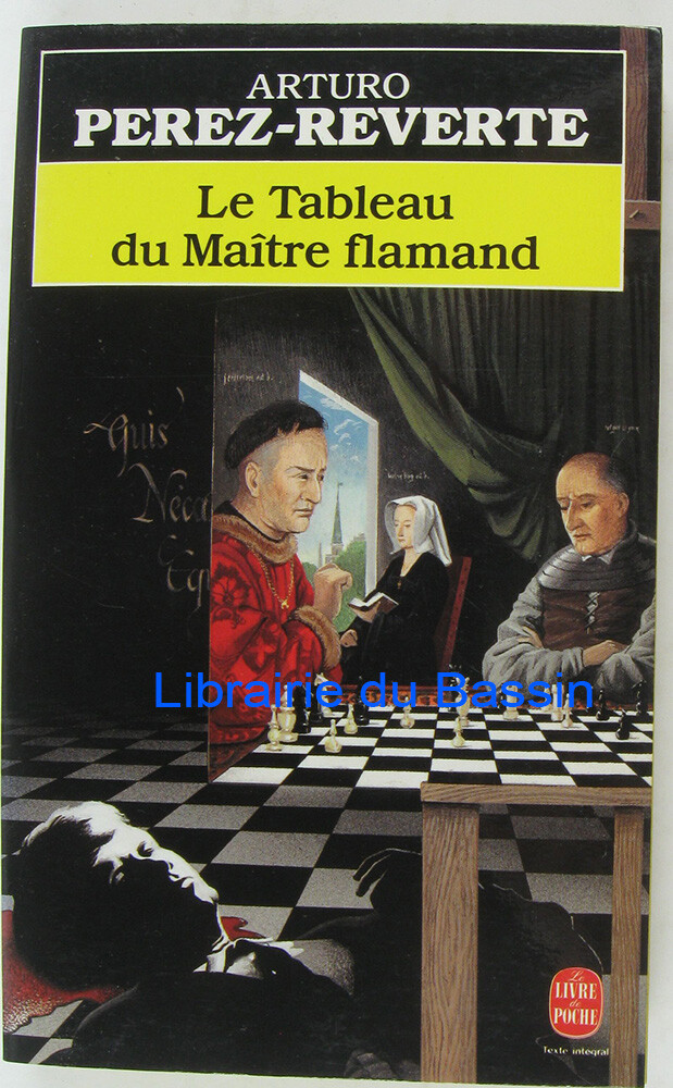 Le tableau du Maître flamand Arturo Perez-Reverte 1995