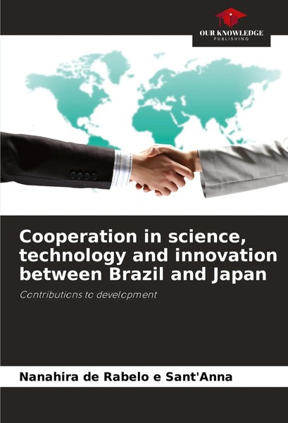 Cooperation In Science, Technology And Innovation Between Brazil And Japan Buch-image