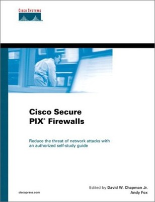 Cisco Secure PIX Firewalls Hardcover David Chapman