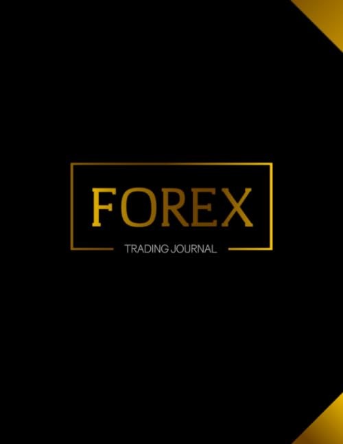 Forex Trading Journal: Trading Journal Log & Trade Strategy Planner | A4 - 8.5""