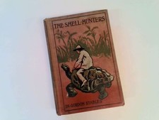 The Shell-Hunters. Their Wild Adventures by Sea and Land. - Gordon Stables - Und