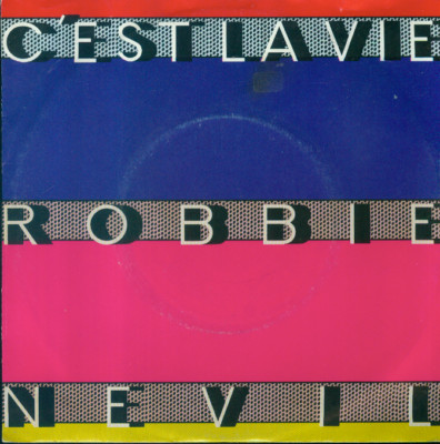 7'' Robbie Nevil/C´Est La Vie (D)