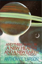 And There Shall Be a New Heaven and a New Earth (The Prophecy Trilogy)
