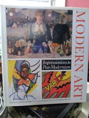 Modern Art: Impressionism to Post-modernism-David Britt HB 1989 Th&Huds